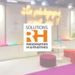 Retrouvez-nous au Salon Solutions RH Paris