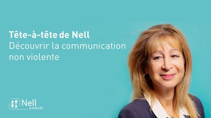 You are currently viewing Découvrir la Communication Non Violente – Les tête-à-tête de Nell (Vidéo)