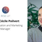 L’avis de Anne-Cécile Poilvert, Communication and Marketing Manager chez Rise Up